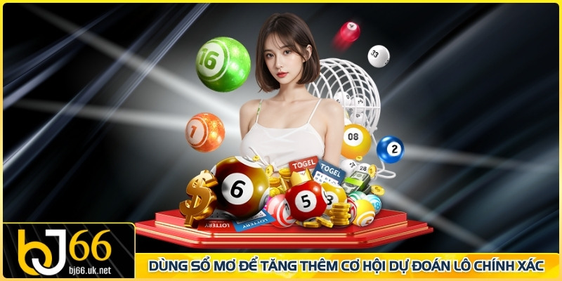 Dùng sổ mơ để tăng thêm cơ hội dự đoán lô chính xác