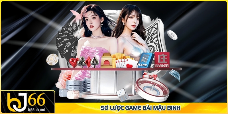 Sơ lược game bài Mậu Binh